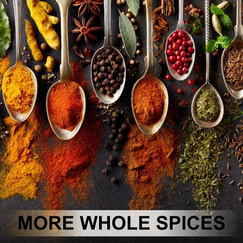 More Whole Spices products